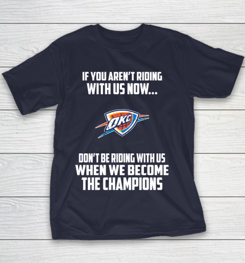 NBA Oklahoma City Thunder Basketball We Become The Champions Youth T-Shirt 2