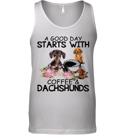 A good day starts with coffees and dachshunds shirt Tank Top
