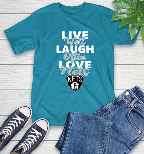 NBA Basketball Brooklyn Nets Live Well Laugh Often Love Shirt T-Shirt 10