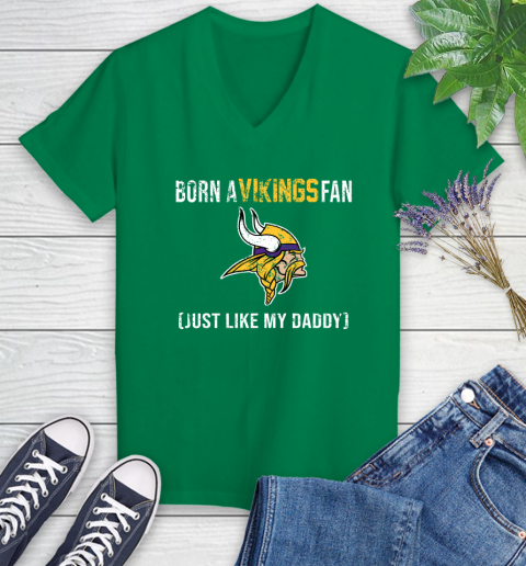 NFL Minnesota Vikings Football Loyal Fan Just Like My Daddy Shirt Women's V-Neck T-Shirt 4