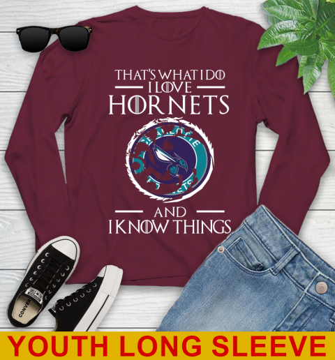 Charlotte Hornets NBA Basketball That's What I Do I Love My Team And I Know Things Game Of Thrones 122