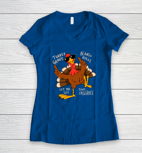 Turkey Gravy Beans And Rolls Casserole Funny Thanksgiving Women's V-Neck T-Shirt 5