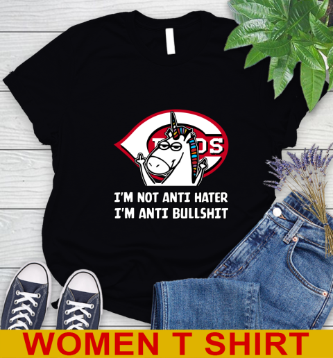 Cincinnati Reds MLB Baseball Unicorn I'm Not Anti Hater I'm Anti Bullshit Women's T-Shirt 2