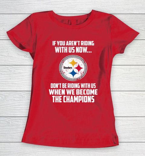 NFL Pittsburgh Steelers Football We Become The Champions Women's T-Shirt 9