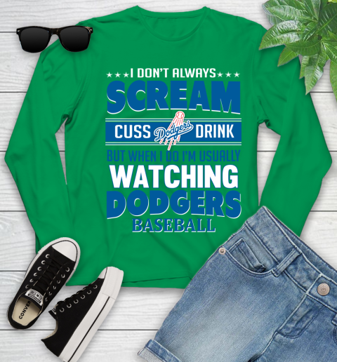 Los Angeles Dodgers MLB I Scream Cuss Drink When I'm Watching My Team Youth Long Sleeve 7