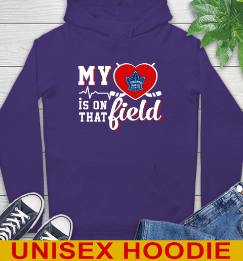 NHL My Heart Is On That Field Hockey Sports Toronto Maple Leafs Hoodie 5