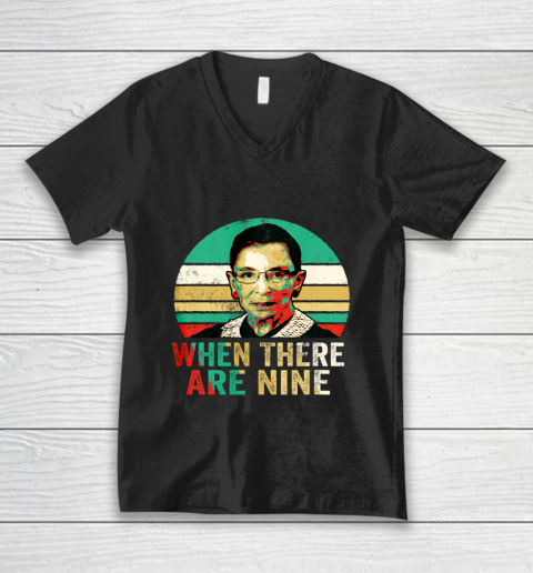 When There Are Nine Shirt Vintage Rbg Ruth V-Neck T-Shirt