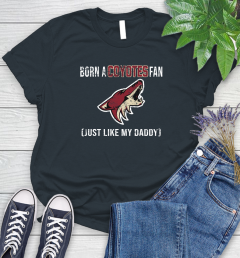 NHL Arizona Coyotes Hockey Loyal Fan Just Like My Daddy Shirt Women's T-Shirt 6