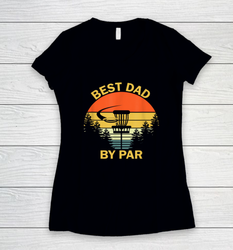 Vintage Best Dad By Par Disc Golf Shirt Father's Day Women's V-Neck T-Shirt