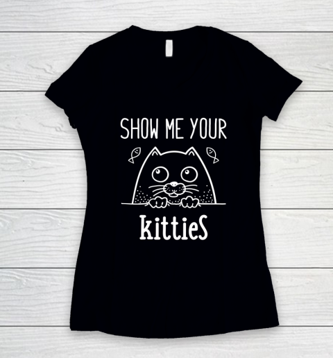 Show Me Your Kitties Funny Kitten Line Art Gift Cat Lover Women's V-Neck T-Shirt