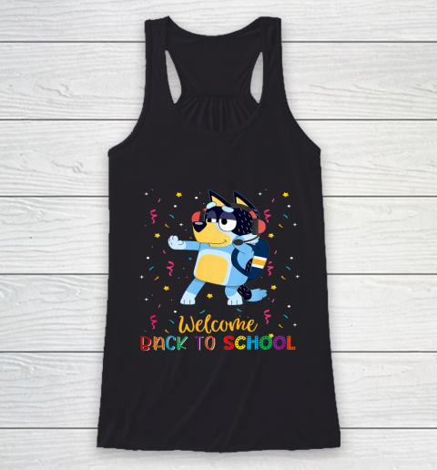 Welcome Back To School Blueys We Missed You Racerback Tank