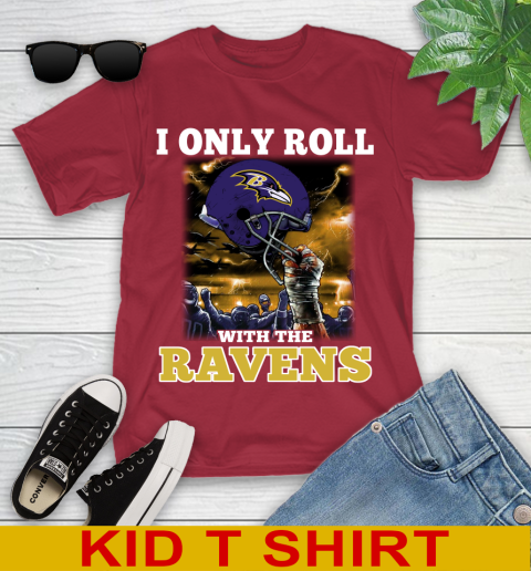 Baltimore Ravens NFL Football I Only Roll With My Team Sports Youth T-Shirt 12
