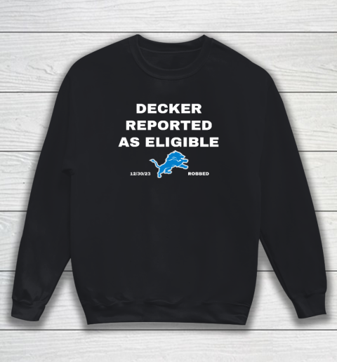 Decker Reported As Eligible Sweatshirt