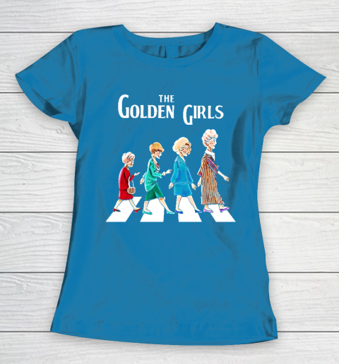 Golden Girls Tshirt fan art vintage retro The Golden Girls Rose Dorothy Blanche Women's T-Shirt 6