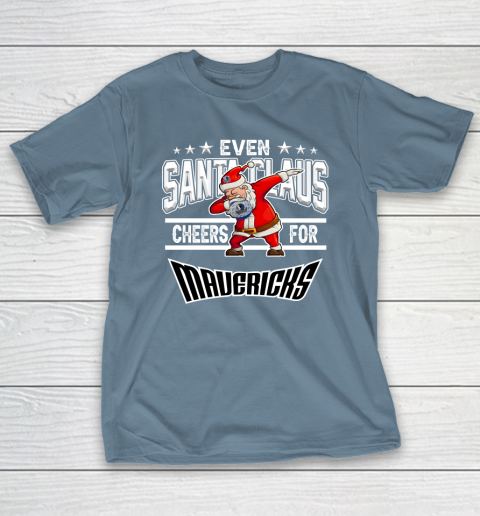 Dallas Mavericks Even Santa Claus Cheers For Christmas NBA T-Shirt 6