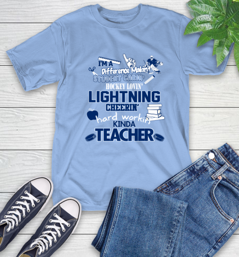 Tampa Bay Lightning NHL I'm A Difference Making Student Caring Hockey Loving Kinda Teacher T-Shirt 12