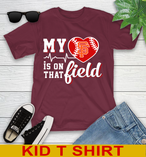MLB My Heart Is On That Field Baseball Sports San Francisco Giants Youth T-Shirt 5