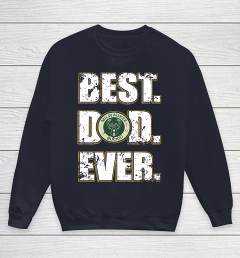 NBA Milwaukee Bucks Basketball Best Dad Ever Family Shirt Youth Sweatshirt 2