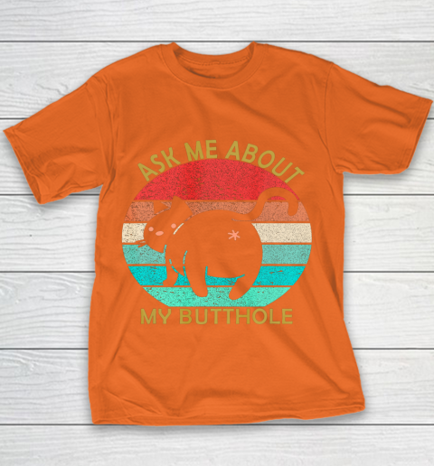 Funny Cat Kitten Tee Ask me about my BUTTHOLE Youth T-Shirt 4