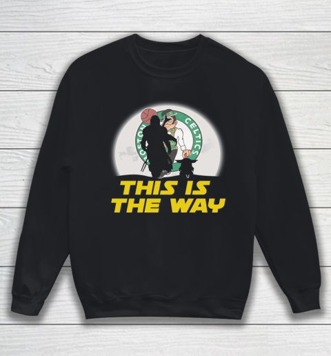 Boston Celtics NBA Basketball Star Wars Yoda And Mandalorian This Is The Way Sweatshirt