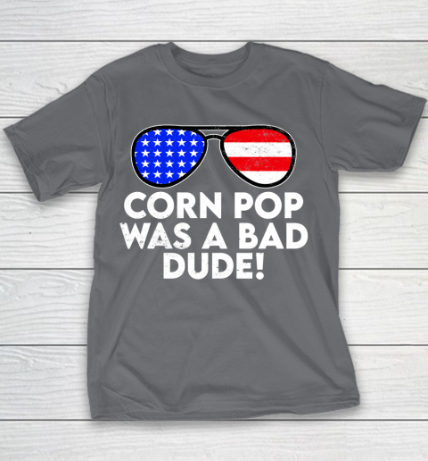 Corn Pop Was A Bad Dude  Joe Biden Parody Youth T-Shirt 5