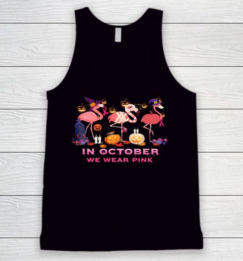Flamingo In October We Wear Pink Breast Cancer Halloween Tank Top