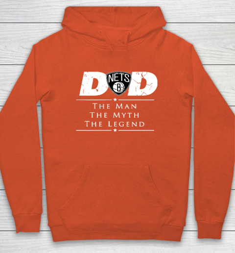 Brooklyn Nets NBA Basketball Dad The Man The Myth The Legend Hoodie - Image 4