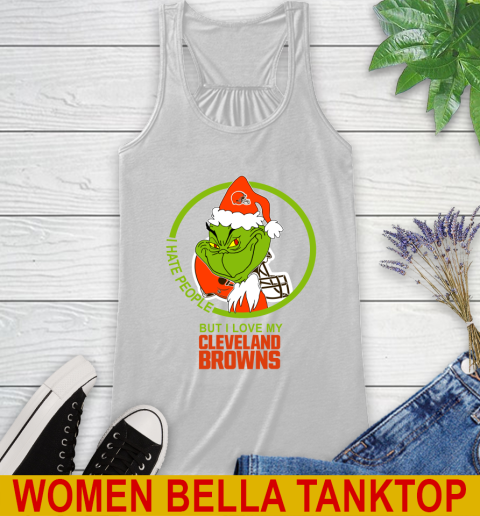 Cleveland Browns NFL Christmas Grinch I Hate People But I Love My Favorite Football Team Racerback Tank