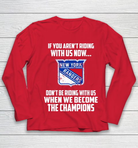 NHL New York Rangers Hockey We Become The Champions Youth Long Sleeve 8