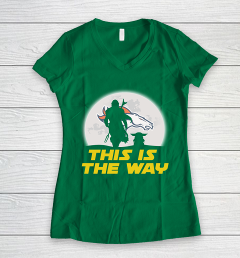 Denver Broncos NFL Football Star Wars Yoda And Mandalorian This Is The Way Women's V-Neck T-Shirt 3