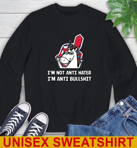 Cleveland Indians MLB Baseball Unicorn I'm Not Anti Hater I'm Anti Bullshit Sweatshirt 2