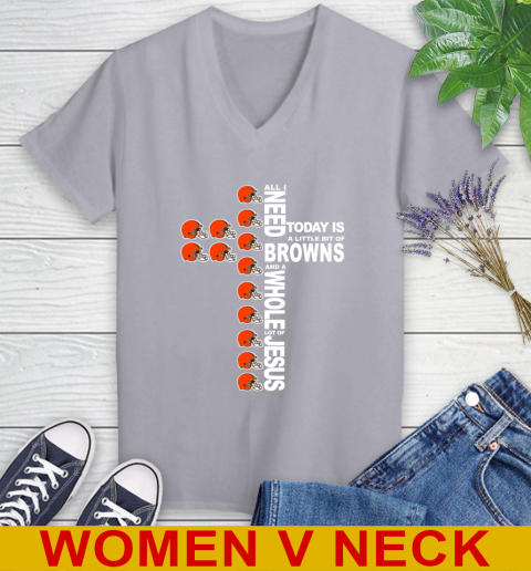 NFL All I Need Today Is A Little Bit Of Cleveland Browns Cross Shirt Women's V-Neck T-Shirt 4