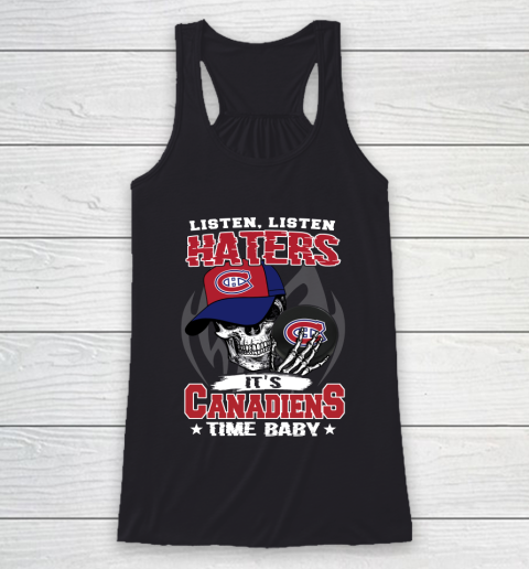 Listen Haters It is CANADIENS Time Baby NHL Racerback Tank