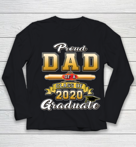 Father gift shirt Proud Dad Of A 2020 Graduate Shirt Senior Class of 2020 Dad T Shirt Youth Long Sleeve