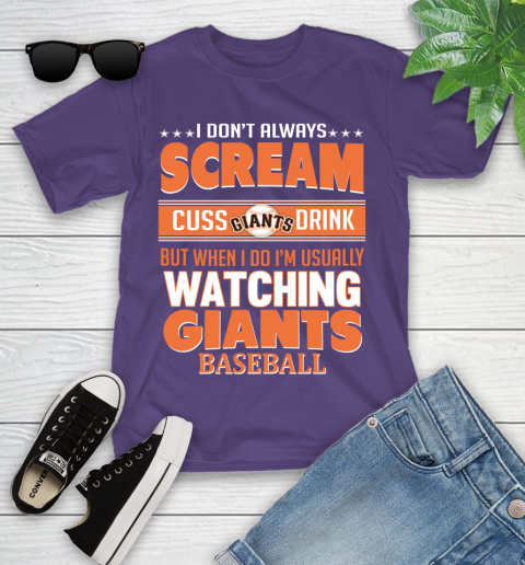 San Francisco Giants MLB I Scream Cuss Drink When I'm Watching My Team Youth T-Shirt 3