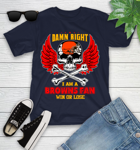 NFL Damn Right I Am A Cleveland Browns Win Or Lose Skull Football Sports Youth T-Shirt 2