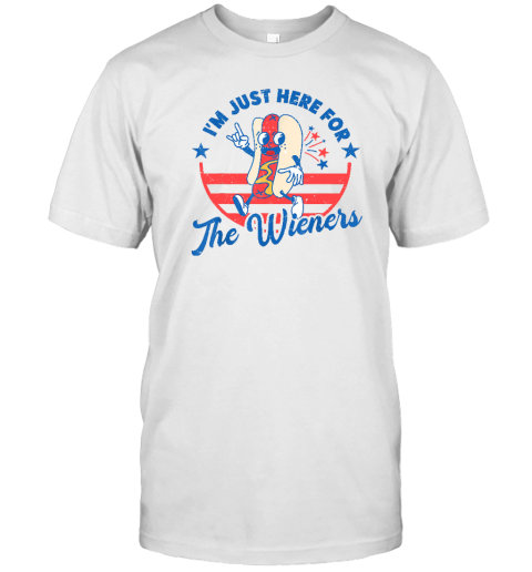 Hot Dog I'm Just Here For The Wieners 4th Of July Funny T-Shirt