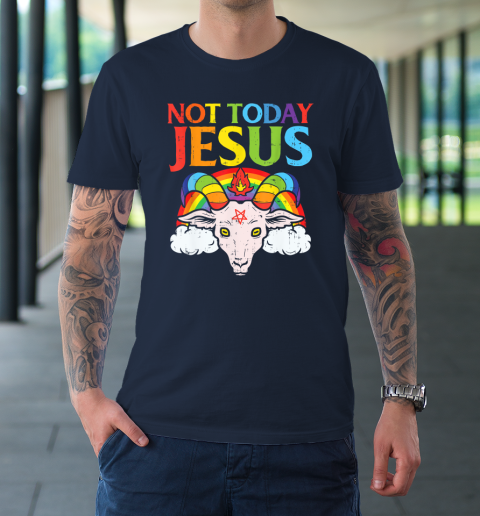 Not Today Jesus Satan Goat Satanic Rainbow Satanism T-Shirt 10