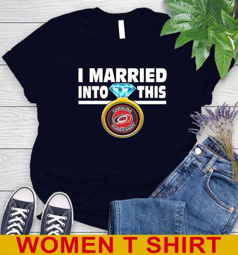 Carolina Hurricanes NHL Hockey I Married Into This My Team Sports Women's T-Shirt 2