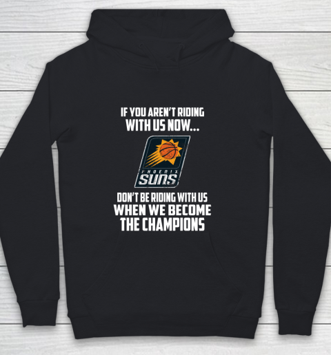 NBA Phoenix Suns Basketball We Become The Champions Youth Hoodie