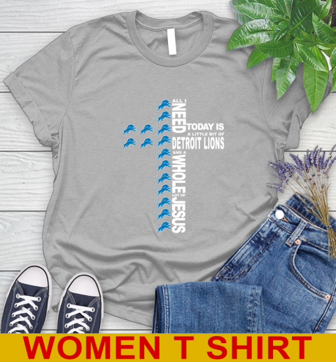 NFL All I Need Today Is A Little Bit Of Detroit Lions Cross Shirt Women's T-Shirt 5