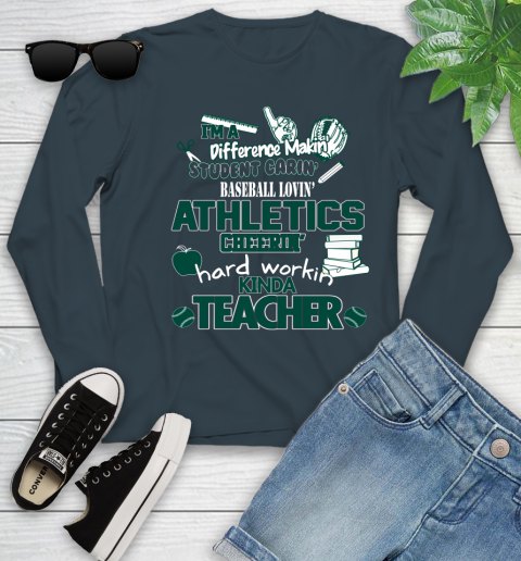 Oakland Athletics MLB I'm A Difference Making Student Caring Baseball Loving Kinda Teacher Youth Long Sleeve 9