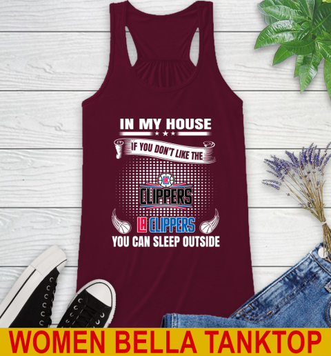 LA Clippers NBA Basketball In My House If You Don't Like The Clippers You Can Sleep Outside Shirt Racerback Tank 2
