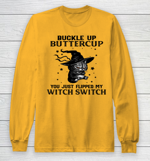 Halloween Cat Buckle Up Buttercup You Just Flipped My Witch Switch Long Sleeve T-Shirt 2