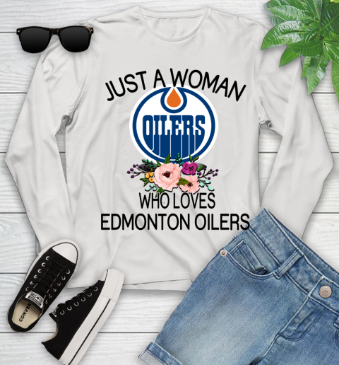 NHL Just A Woman Who Loves Edmonton Oilers Hockey Sports Youth Long Sleeve