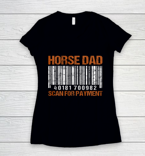 Horse Dad Scan For Payment Women's V-Neck T-Shirt