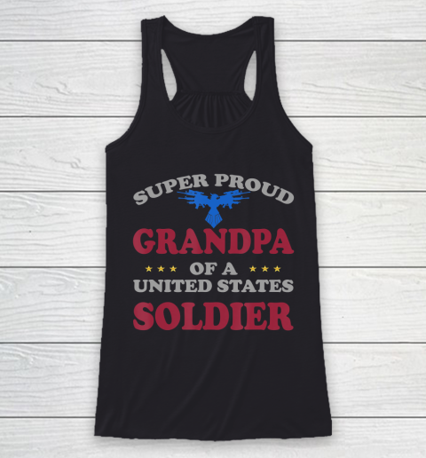 GrandFather gift shirt Veteran Super Proud Grandpa of a United States Soldier T Shirt Racerback Tank