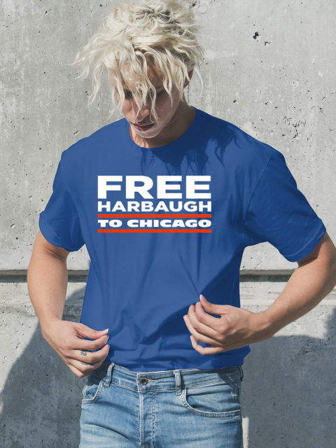 Free Harbaugh to Chicago T-Shirt gnlj free harbaugh to chicago classic t shirt 2 front royal