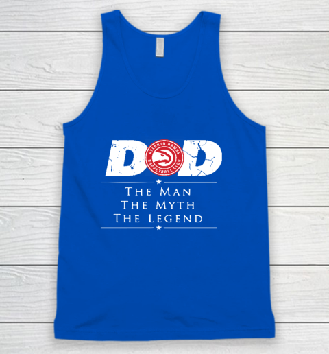 Atlanta Hawks NBA Basketball Dad The Man The Myth The Legend Tank Top 4