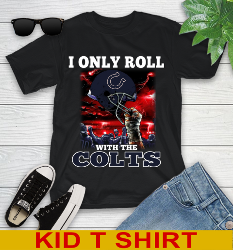 Indianapolis Colts NFL Football I Only Roll With My Team Sports Youth T-Shirt